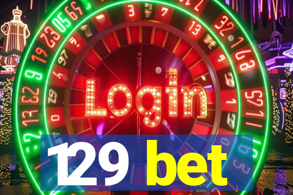 129 bet